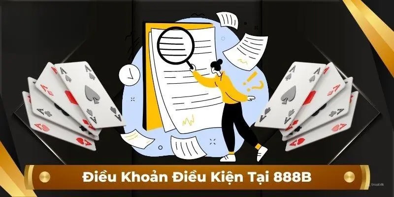 Điều khoản điều kiện tại 888B