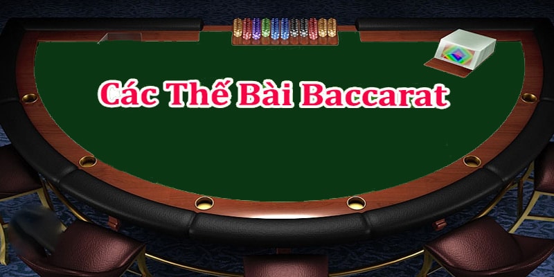 Các thế bài baccarat